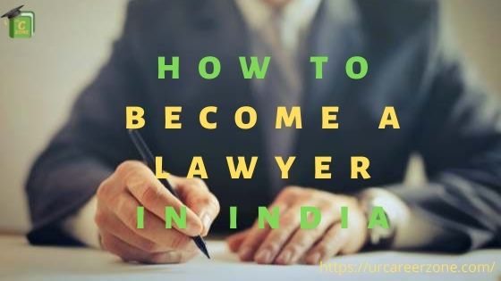 You are currently viewing How to become a lawyer in India